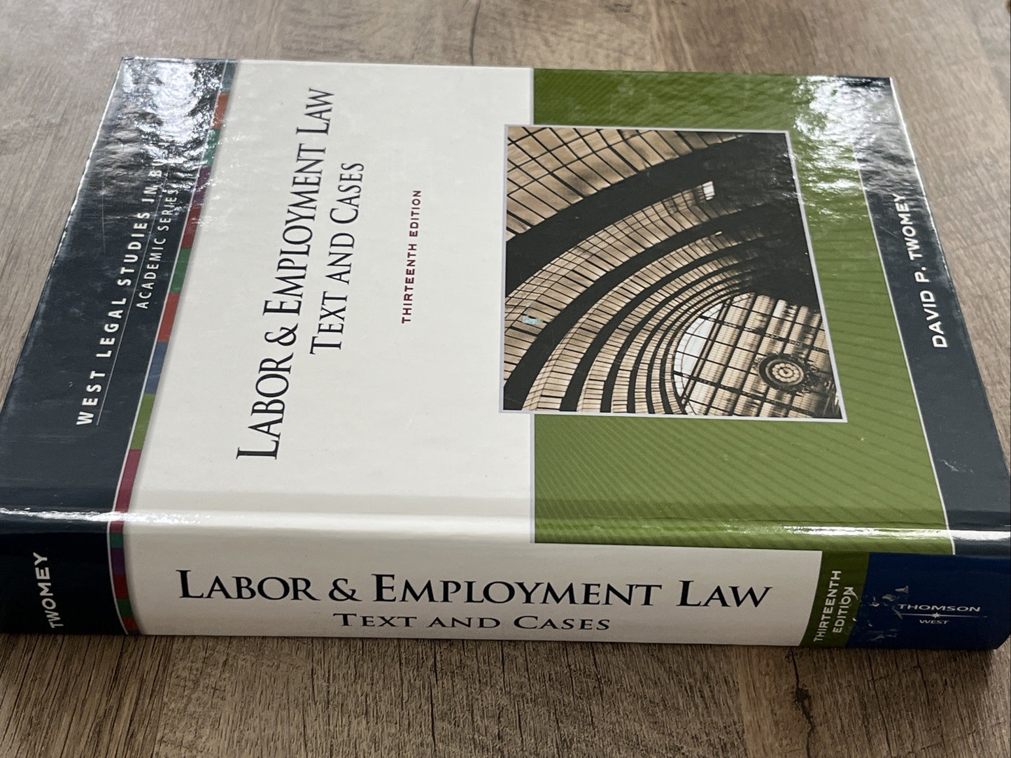 LABOR & EMPLOYMENT LAW: TEXT AND CASES By David Twomey - Hardcover **Excellent**