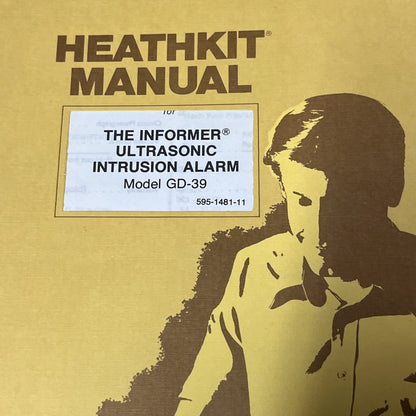Heathkit Manual The Informer Ultrasonic Intrusion Alarm Manual ~ Model GD-39
