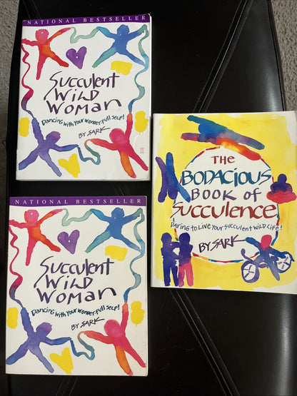 Sark• 3 Book Lot • Succulent Wild Woman, The Bodacious Book Of Succulence