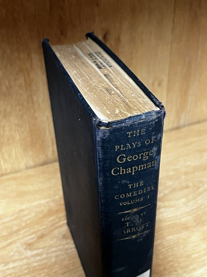 PLAYS OF GEORGE CHAPMAN: The Comedies Vol 2 Thomas Parrott Russell '61 Cloth 1st