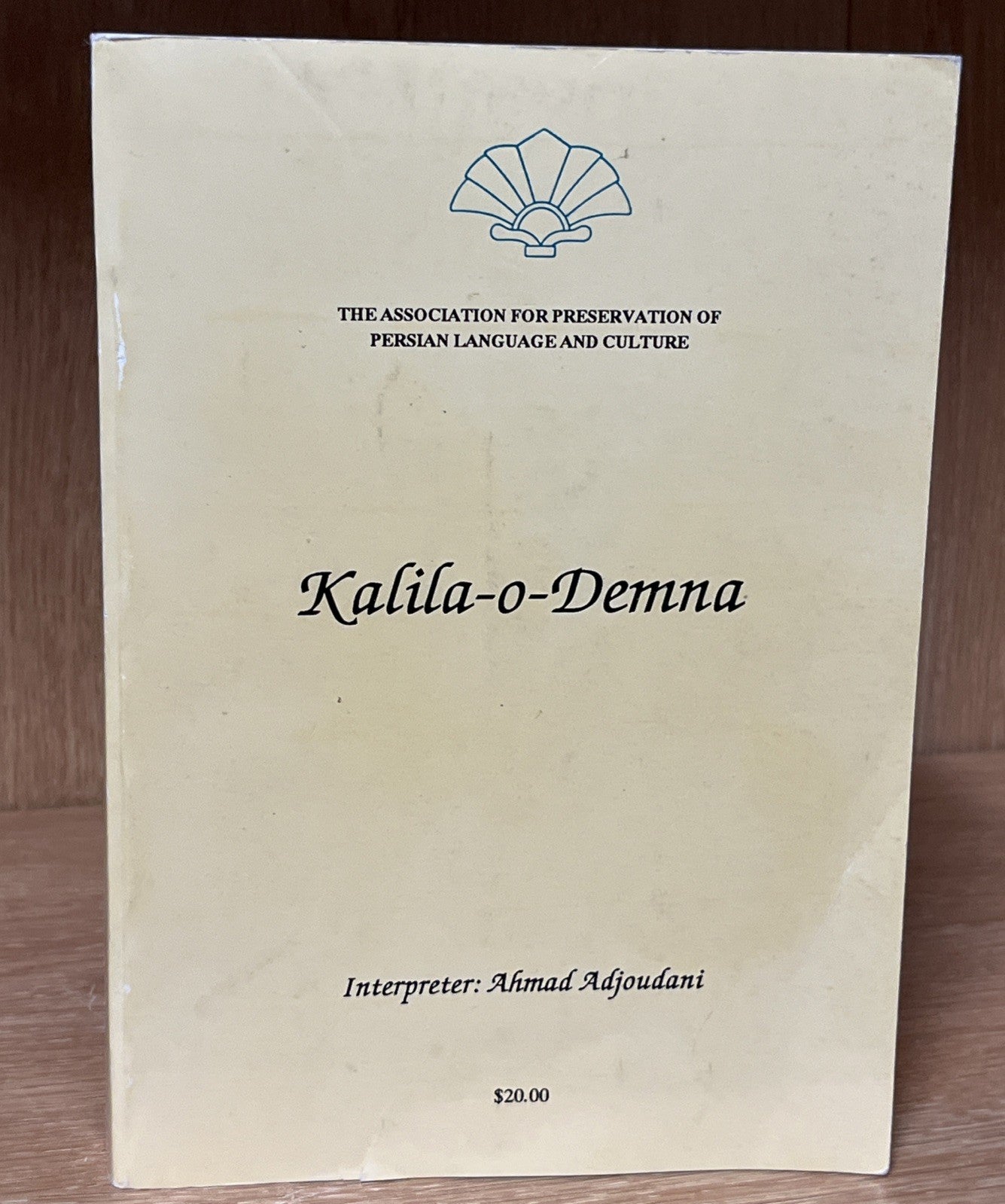 Kalila O Demna The Association for Preservation of Persian Language And Culture 