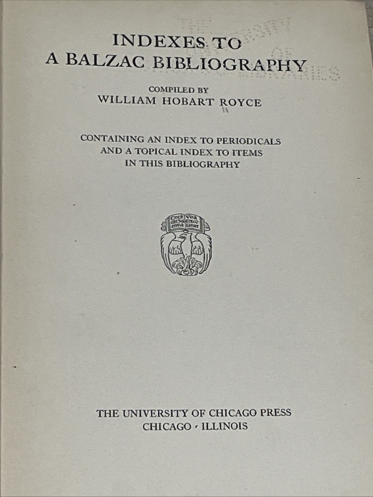 A Balzac Bibliography And Indexes William Royce First Edition 1929 Author Note