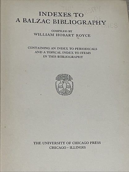 A Balzac Bibliography And Indexes William Royce First Edition 1929 Author Note