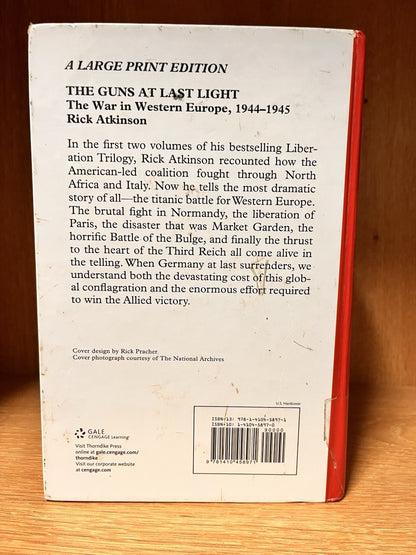 Guns at Last Light : The War in Western Europe 1944-1945 Volume 3