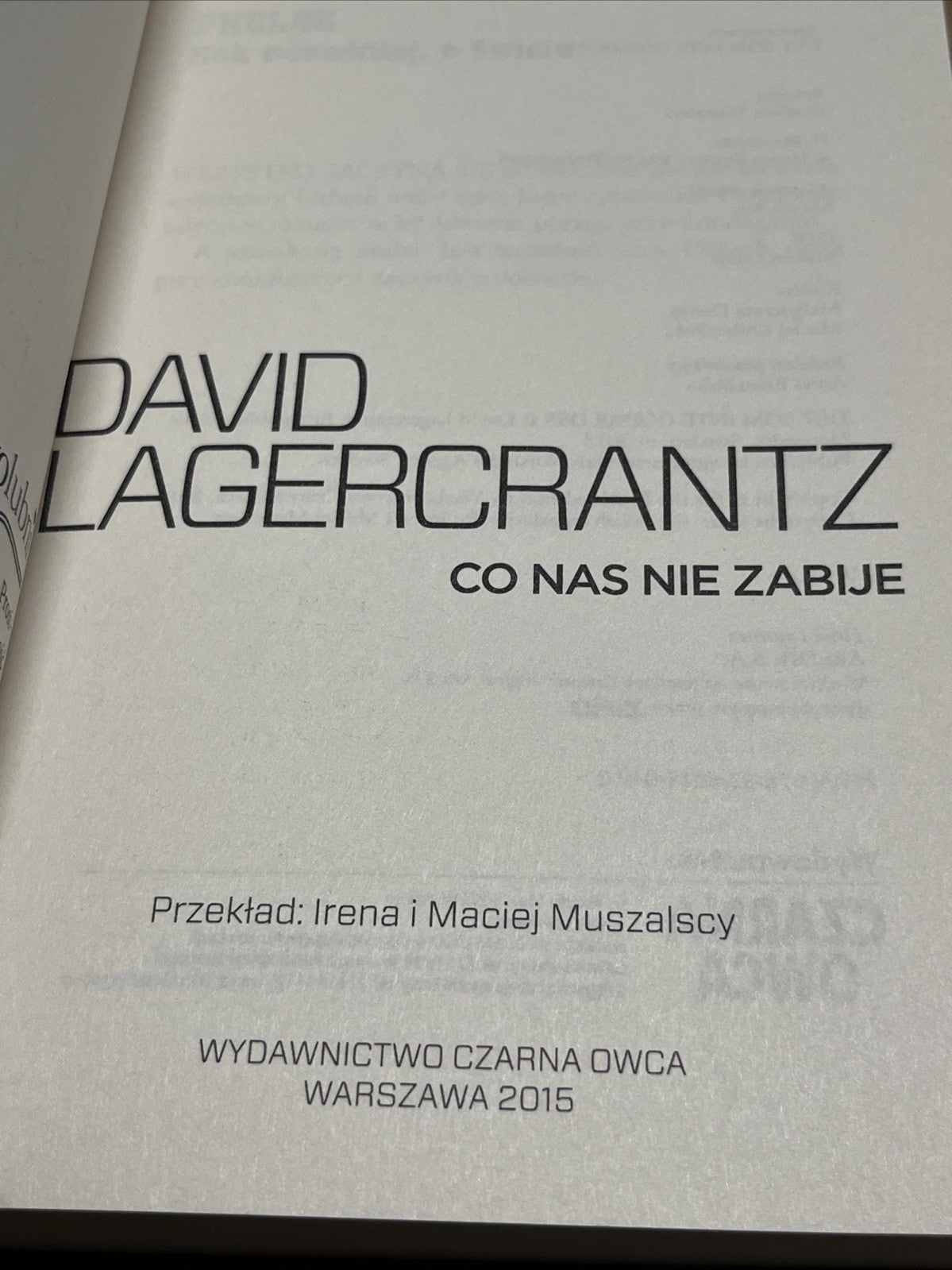 DAVID LAGERCRANTZ - CO NAS NIE ZABIJE - BOOK, 2015