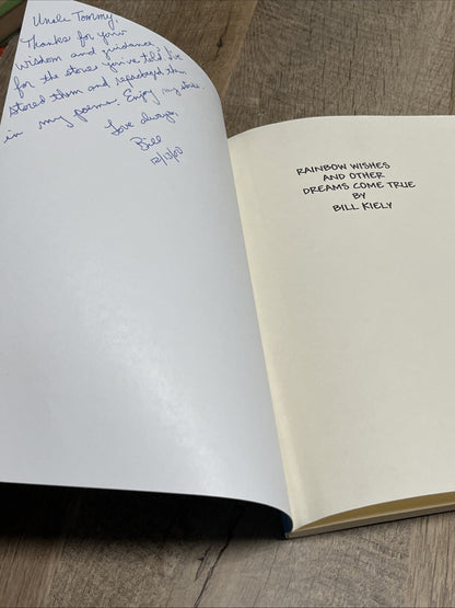 Rainbow Wishes and Other Dreams Come True SIGNED COPY by Bill Kiely