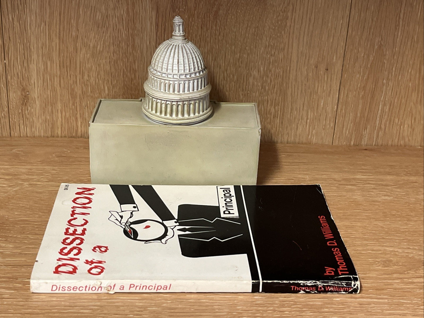 Dissection of a Principal by Thomas D. Williams SIGNED COPY