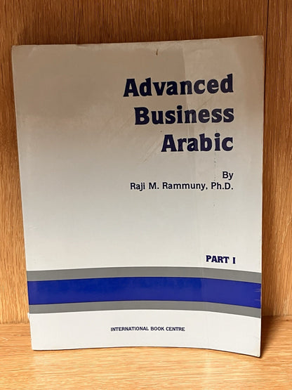 ADVANCED BUSINESS ARABIC Part 1 By Raji Rammuny