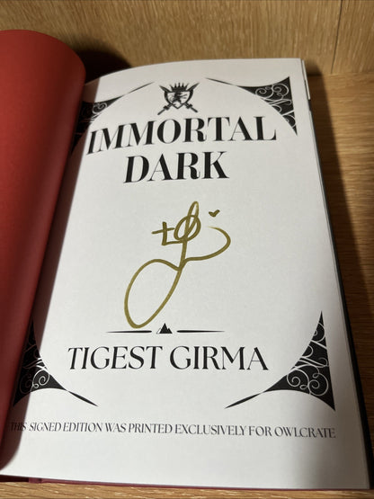 Immortal Dark SIGNED by Tigest Girma - Owlcrate 1st Printing Fine Hardcover
