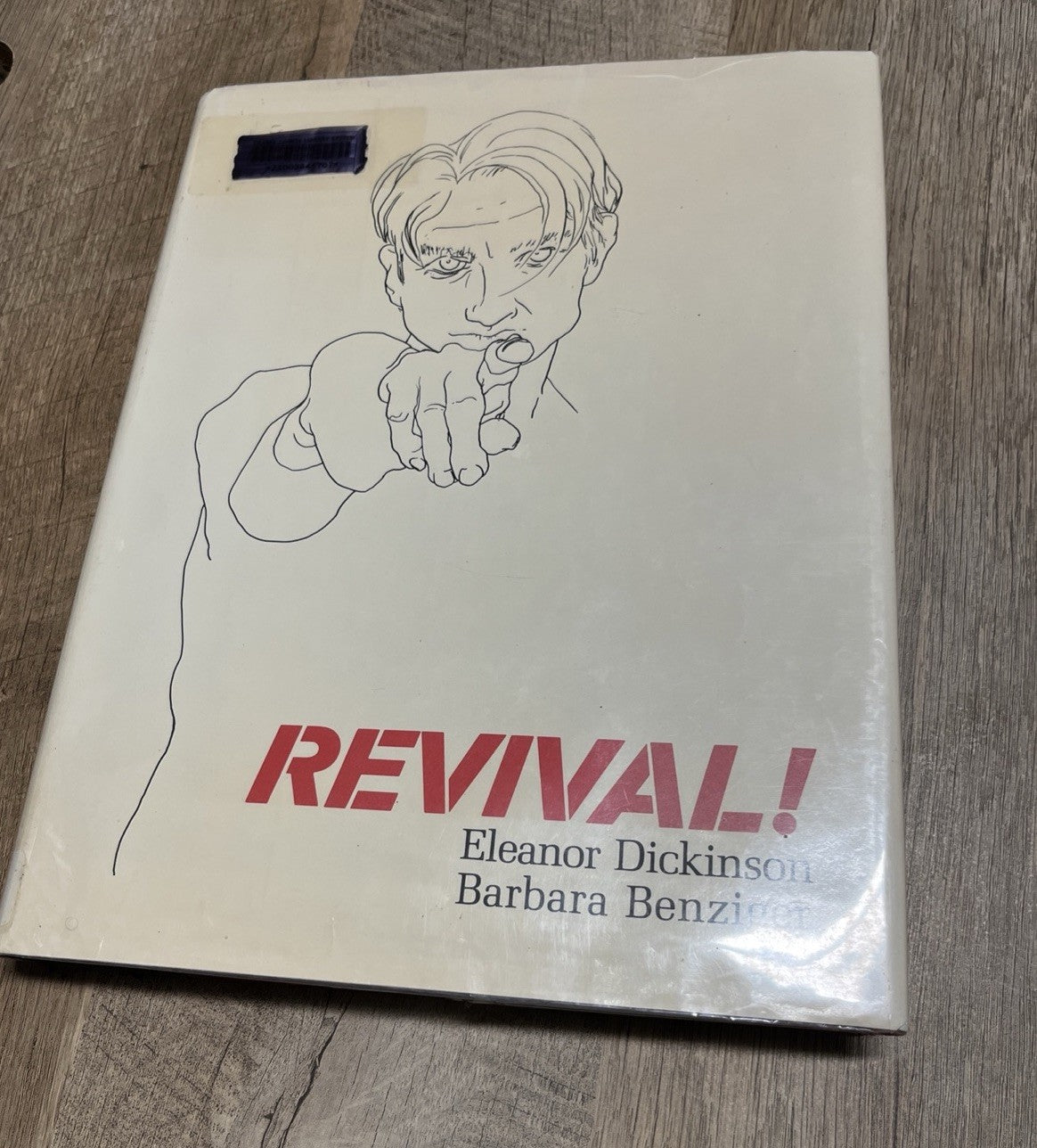REVIVAL By Eleanor Dickinson & Barbara Benziger *Excellent Condition*