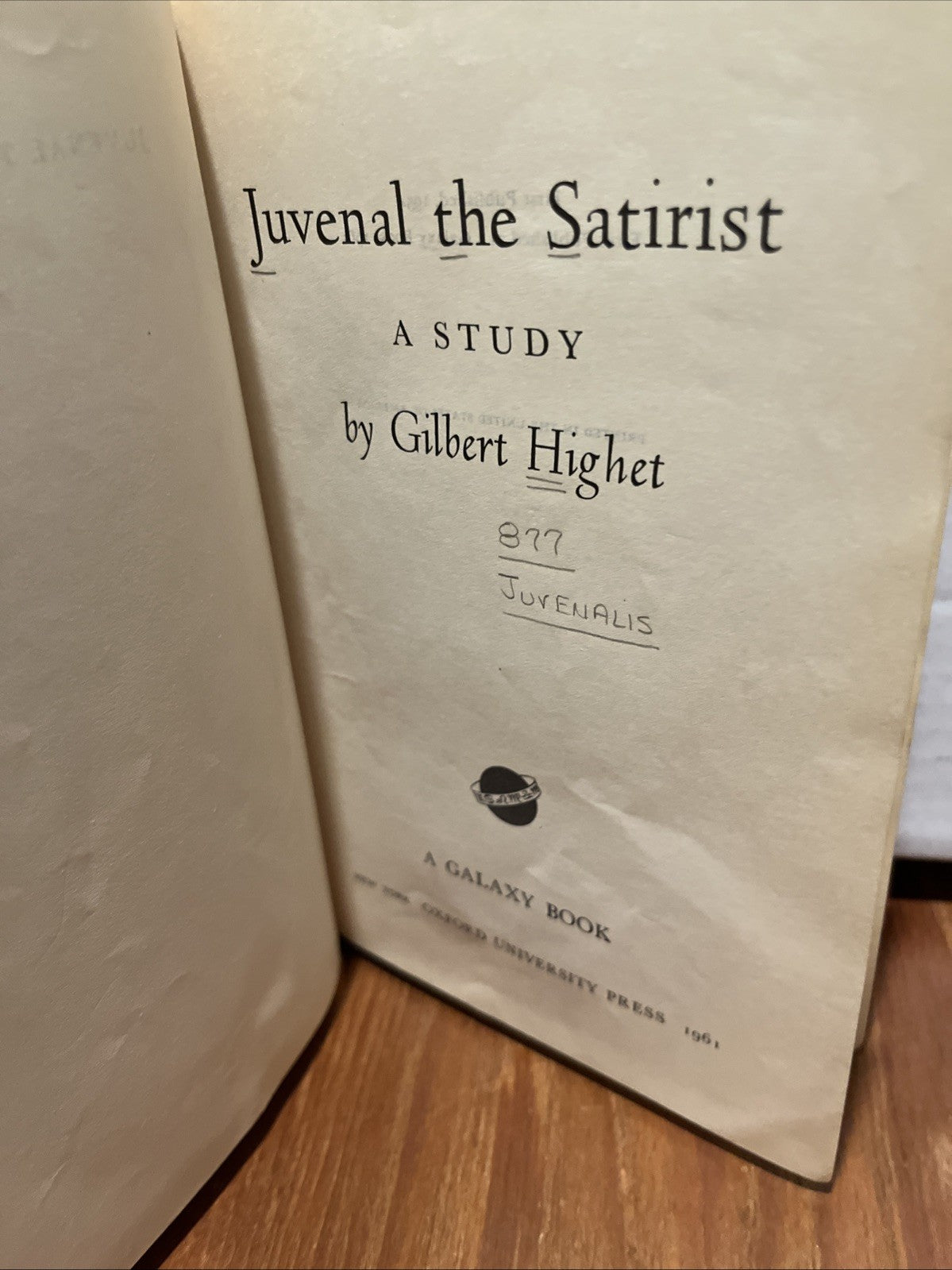 Juvenal the Satirist by Gilbert Highet - 1961 2nd Edition HC/No DJ