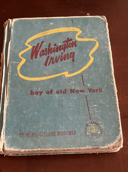 Washington Irving 1 st Edition Boy of Old New York Mabel Cleland Widdener 1946