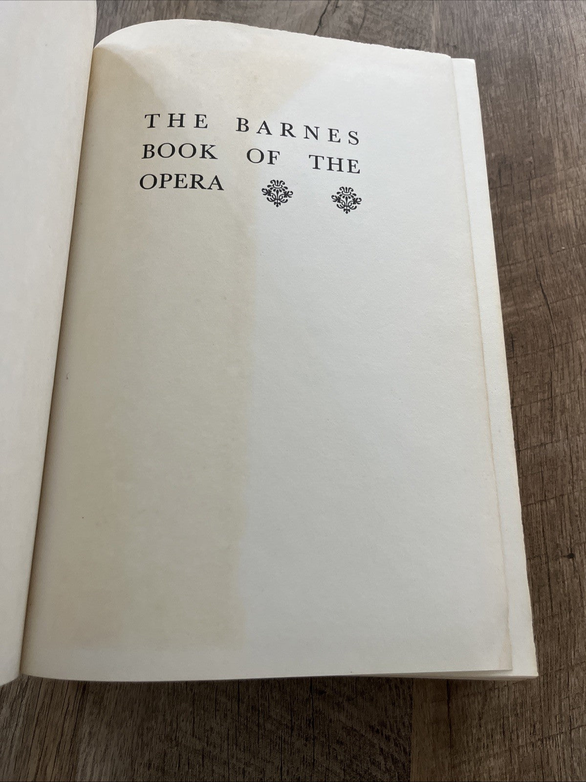 The Barnes Book of the Opera 1st Edition by Glady’s Davidson, 1962