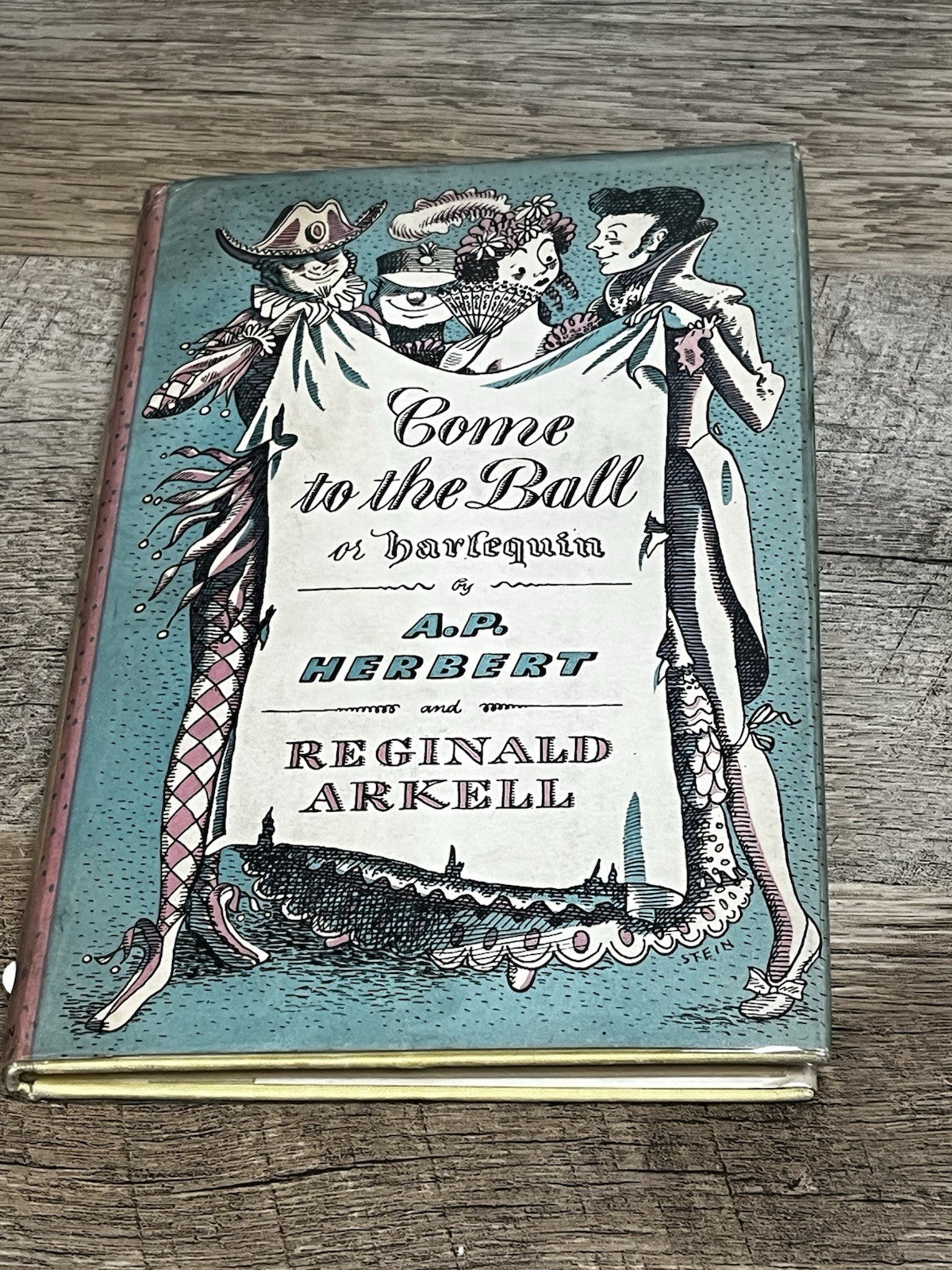 Come to the Ball or Harlequin 1st Edition  A.P.Herbert (1951) Reginald Arkell