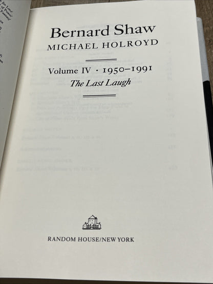 Bernard Shaw 1st Edition Michael Holroyd Vol IV 1950-1991 The Last Laugh