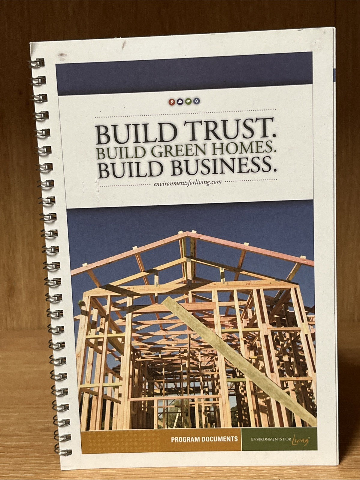 Build Trust. Build Green Homes. Build Business Environments For Living
