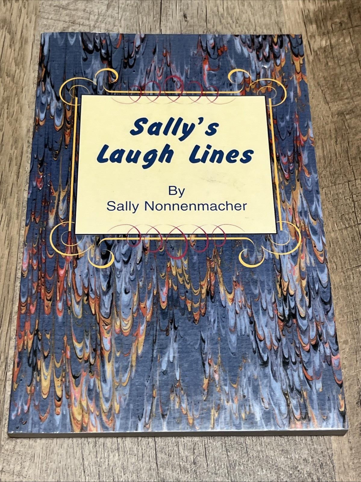 Sally’s Laugh Lines by Sally Nonnenmacher First Printing 2002 SIGNED COPY
