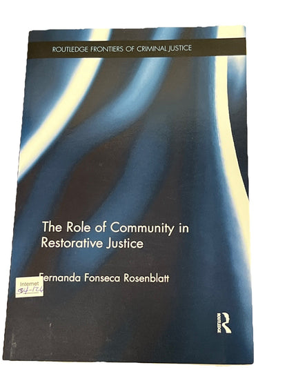 The Role of Community in Restorative Justice Fernanda Fonseca Rosenblatt