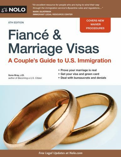 FIANCE AND MARRIAGE VISAS: A COUPLE'S GUIDE TO U.S. By Bray Ilona Jd **Mint**