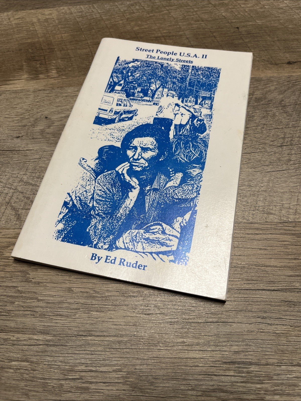 Street People U.S.A. II: The Lonely Streets by Ed Ruder SIGNED COPY