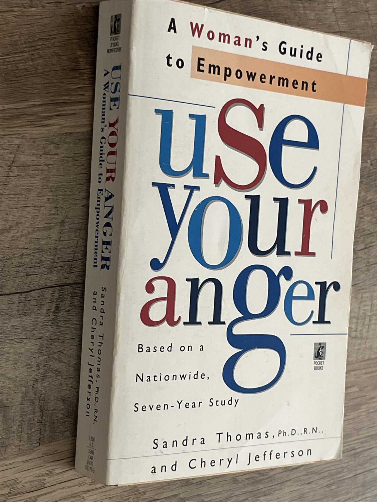 USE YOUR ANGER: A WOMAN'S GUIDE TO EMPOWERMENT 1st Edition By Sandra Thomas 1996