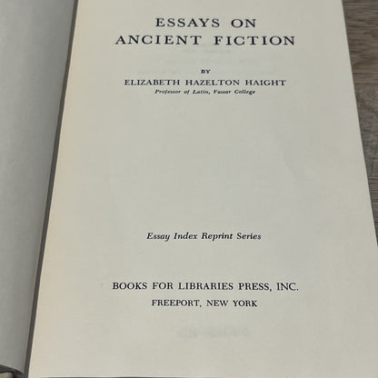 Essay on Ancient Fiction Elizabeth Hazelton Haight Professor of Latin, Vassar Cl