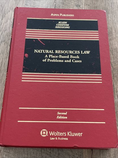 NATURAL RESOURCES LAW: A PLACE-BASED BOOK OF PROBLEMS & Cases Christine A. Klein