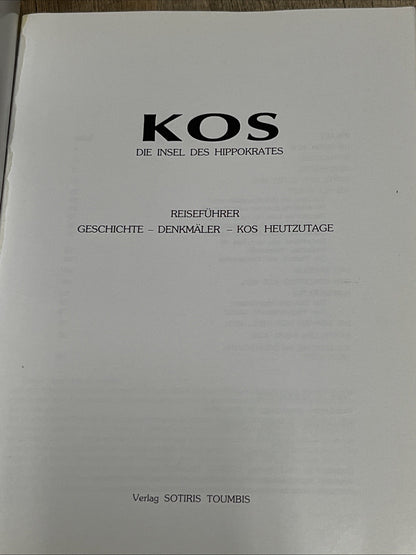 Die Insel von Hippokrates Kos Reiseführer Geschichte Denkmäler Kos heutzutage