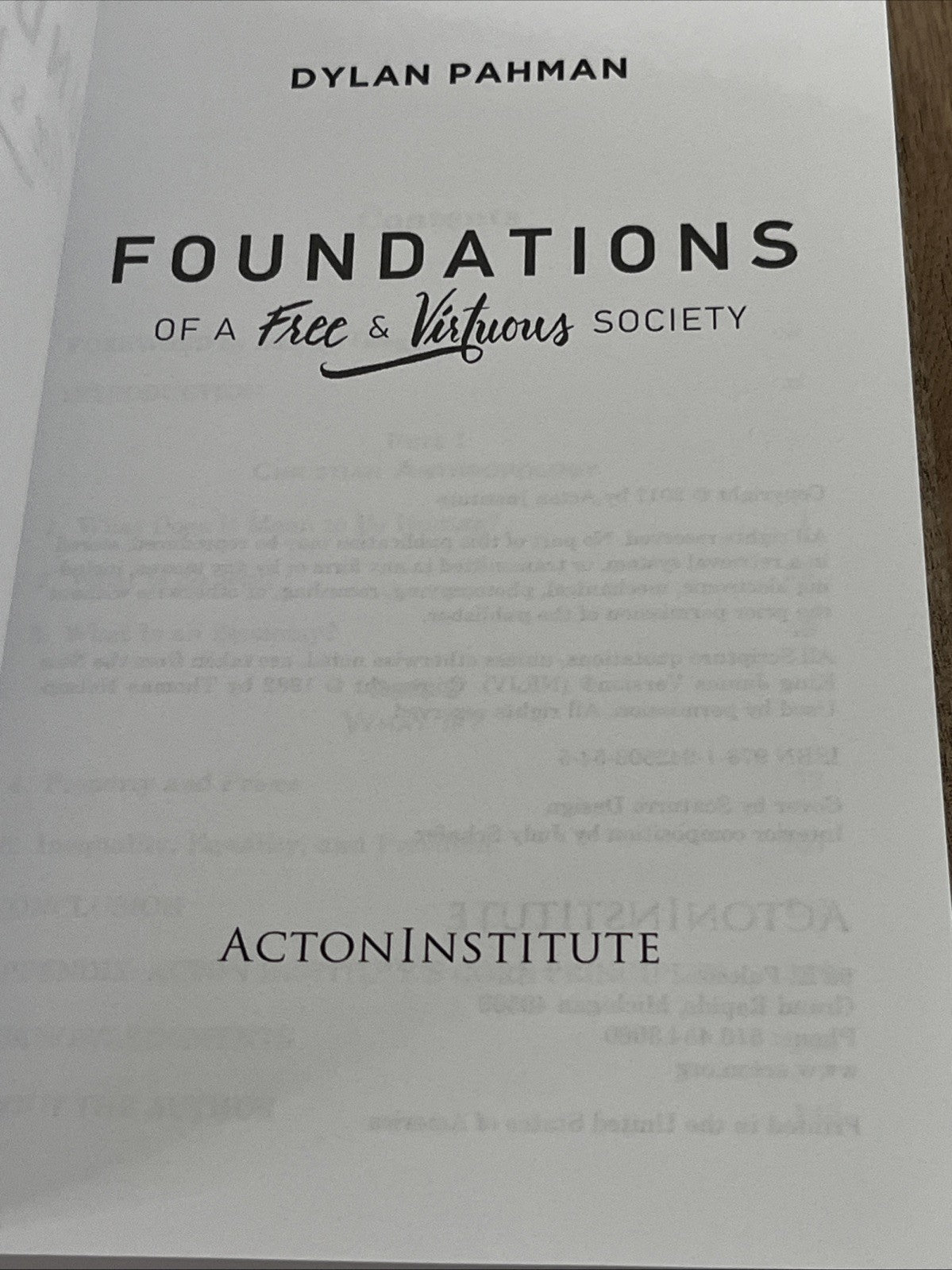 Foundations of a Free & Virtuous Society by Dylan Pahman **Excellent **