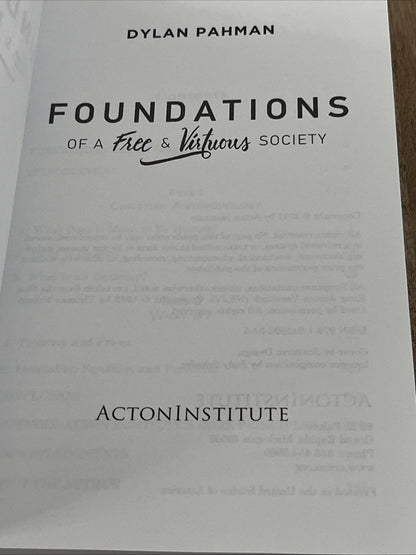 Foundations of a Free & Virtuous Society by Dylan Pahman **Excellent **