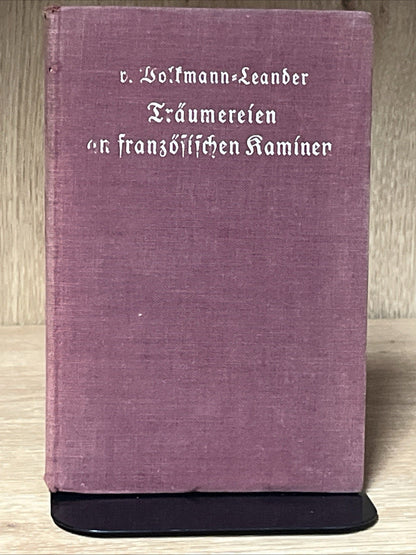 Traumereien an Franzosischen Kaminen Erzahlungen (Richard von Volkmann-Leander)