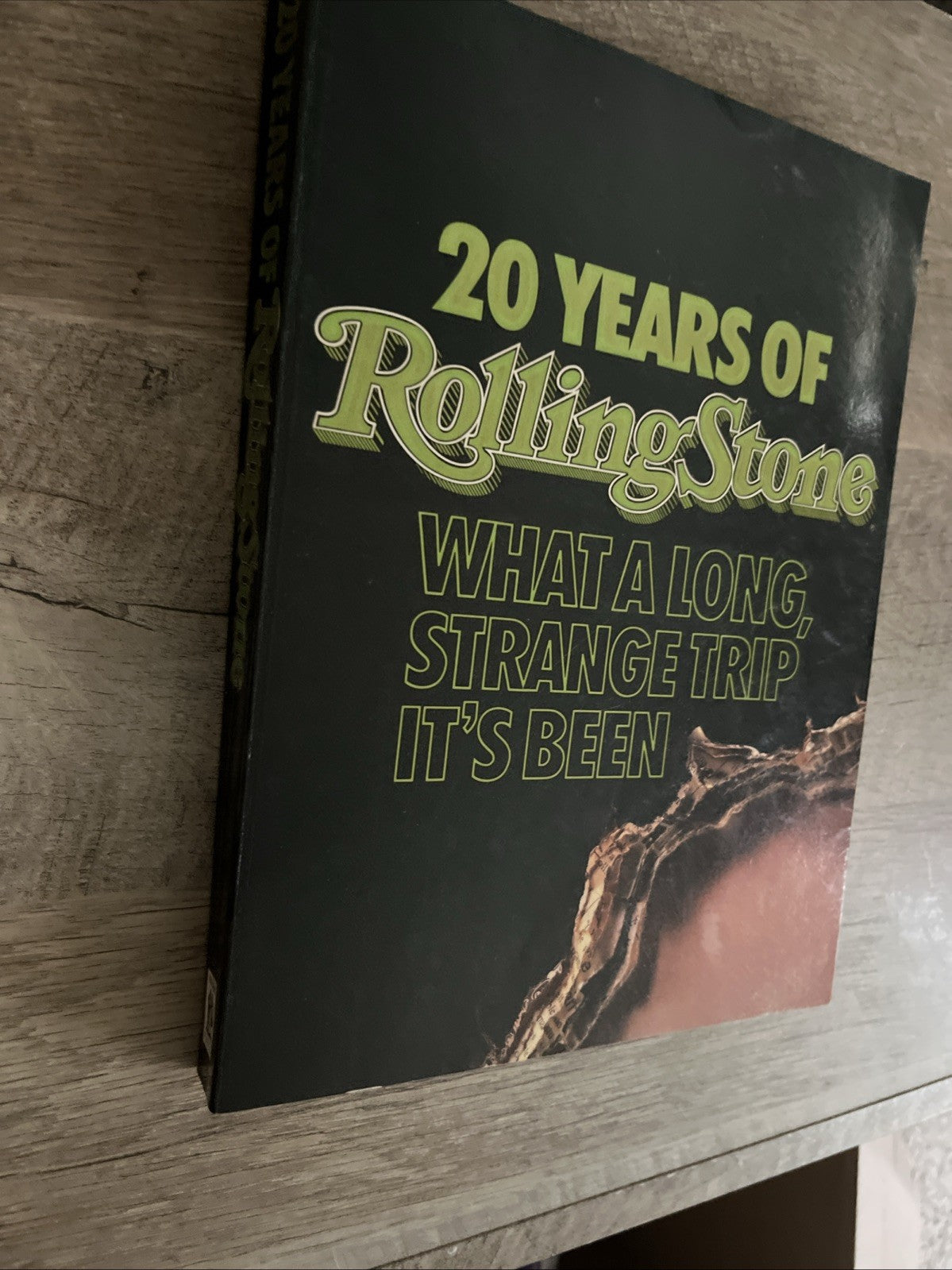 20 Years of Rolling Stone: What A Long, Strange Trip It's Been edited by Jann