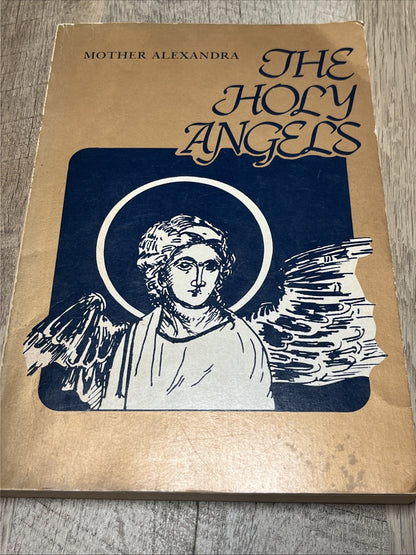 The Holy Angels by Mother Alexandra (1981)
