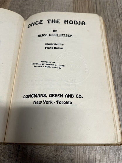 ONCE THE HODJA By ALICE GEER KELSEY 3rd PRINTING 1945 EX LIBRARY Acceptable