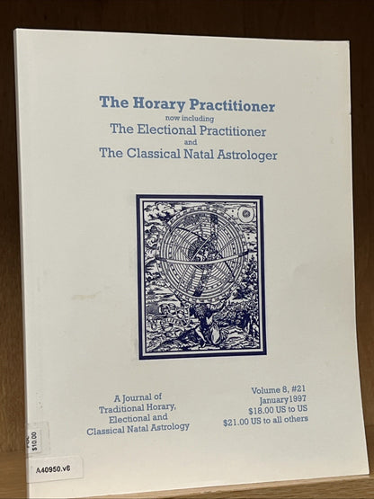 The Horary Practitioner :Electional Practitioner &The Classical Natal Astrologer
