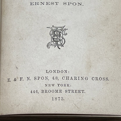 Workshop Receipts For Manufacturers & Scientific Amateurs Book  1873 Ist Edition