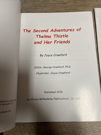 The Second & Third Adventures of Thelma Thistle and Her Friends Joyce Crawford