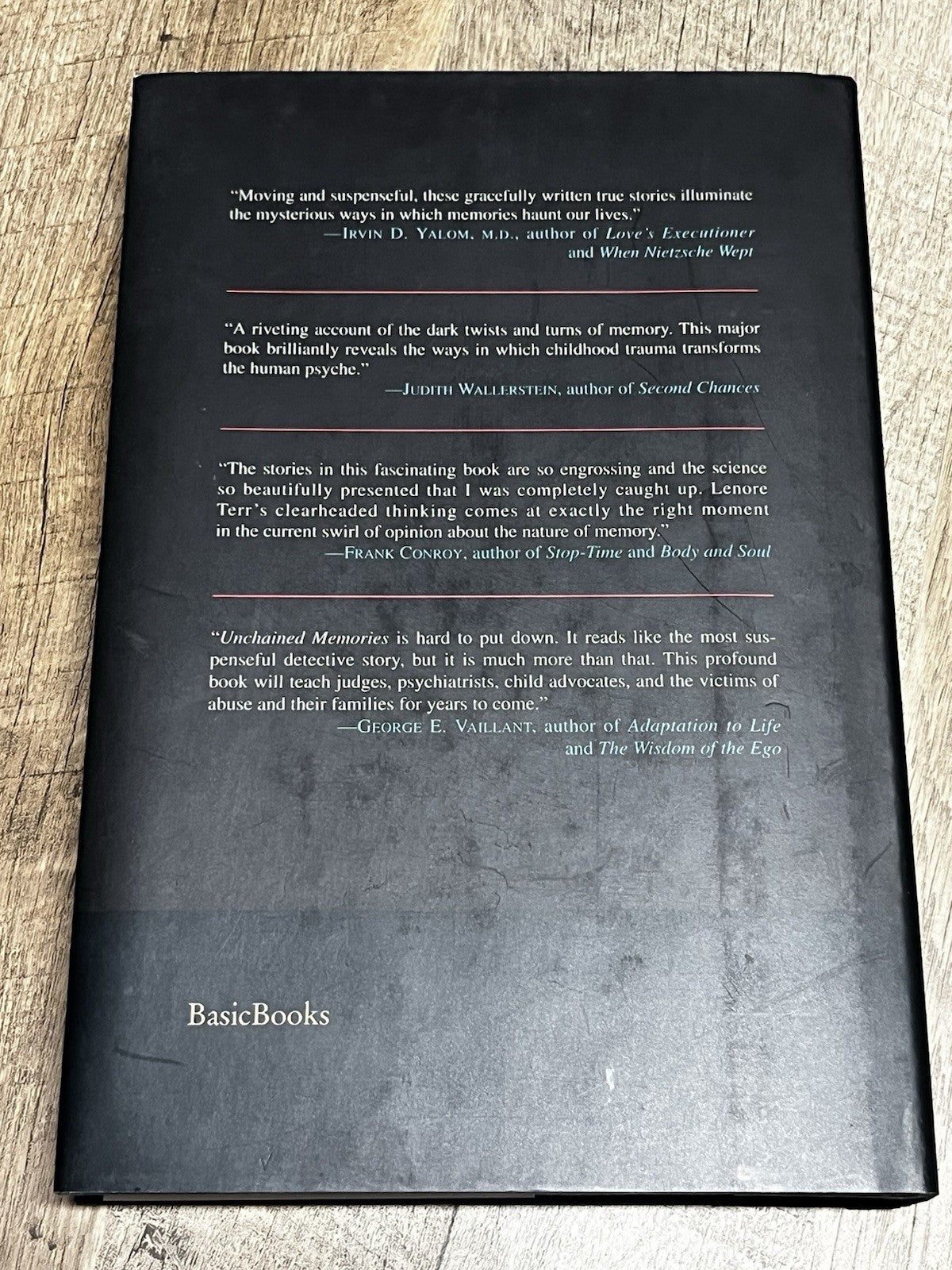 Unchained Memories : True Stories of Traumatic Memories Lost and Found by Lenore