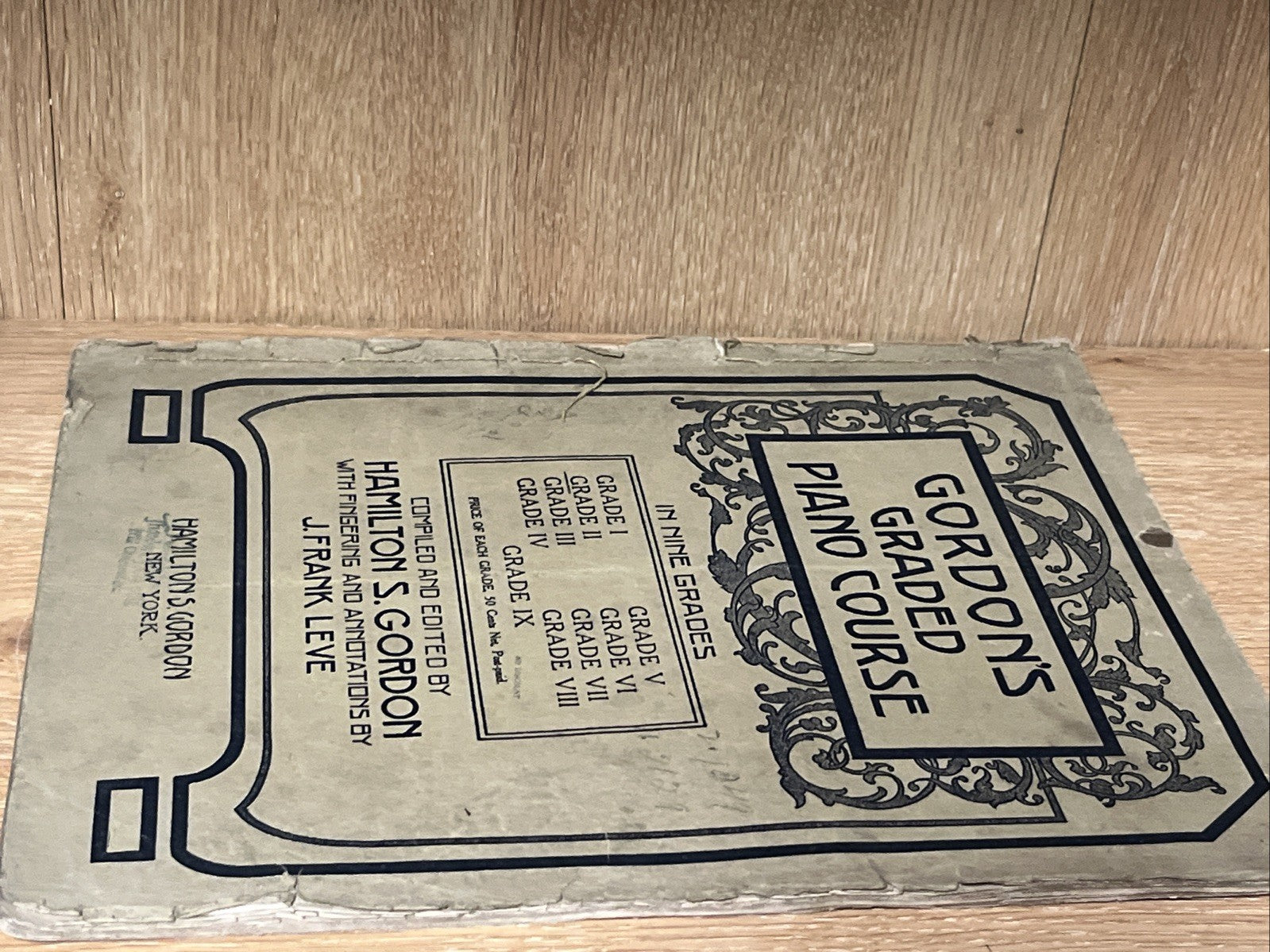 Original Gordon's Graded Piano Course 1st Edition by Hamilton S. Gordon 1911
