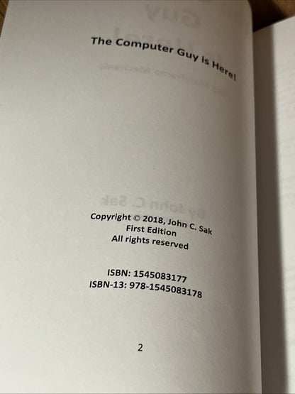 The Computer Guy Is Here!: Mainframe Mechanic 1st Ed MM John C. Sak Ce (Eng) Pap