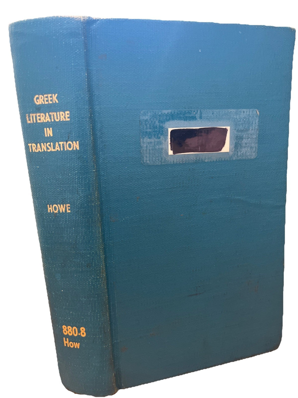 Greek Literature in Translation. George Howe. HC. Harpper & Brothers ( 1948 )