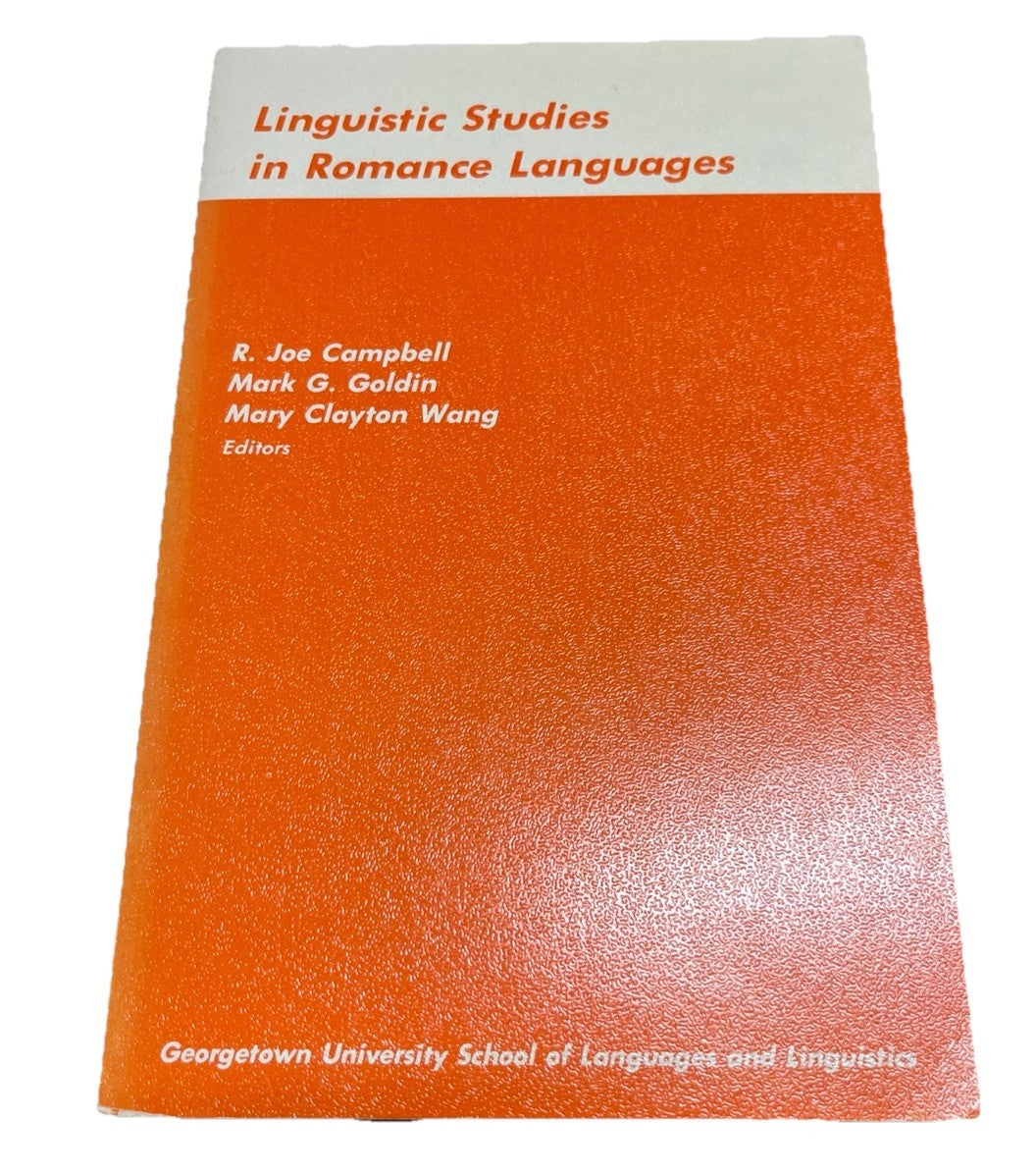Linguistic Studies in Romance Languages, 1st Edition R. Joe Campbell 1974