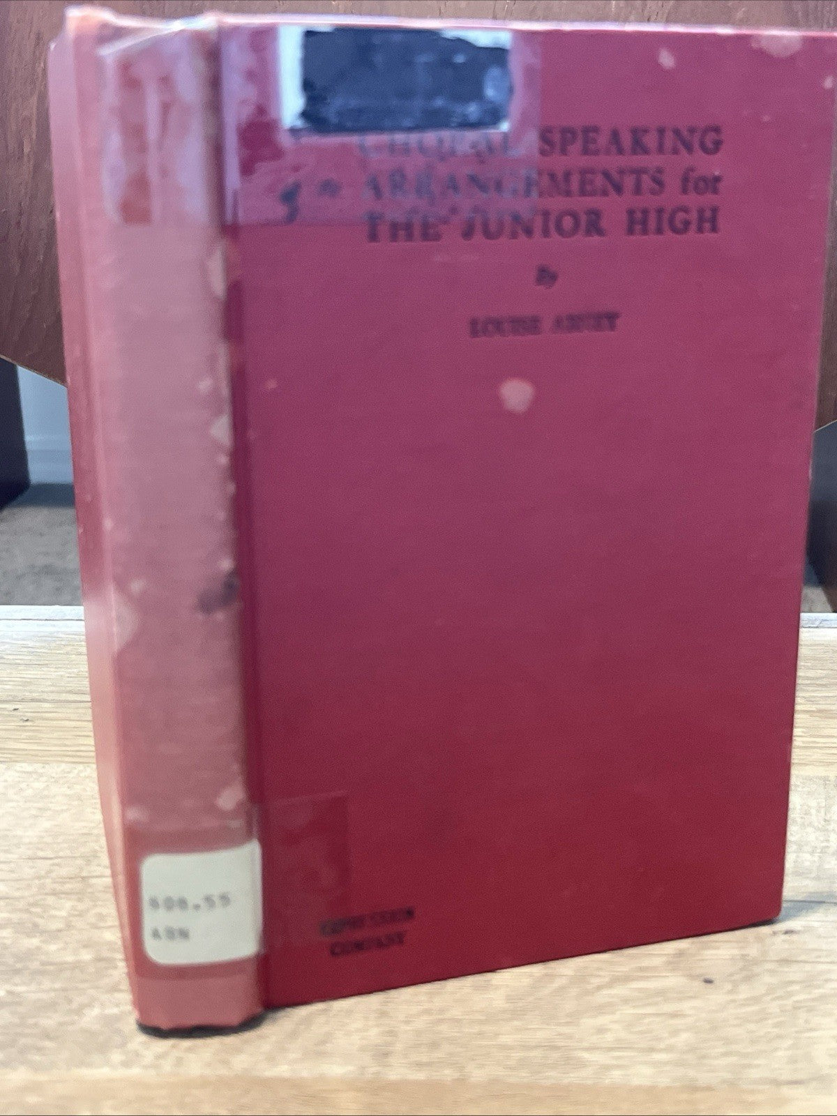 Choral Speaking Arrangements for the Junior High by Louise Abney (1967,...