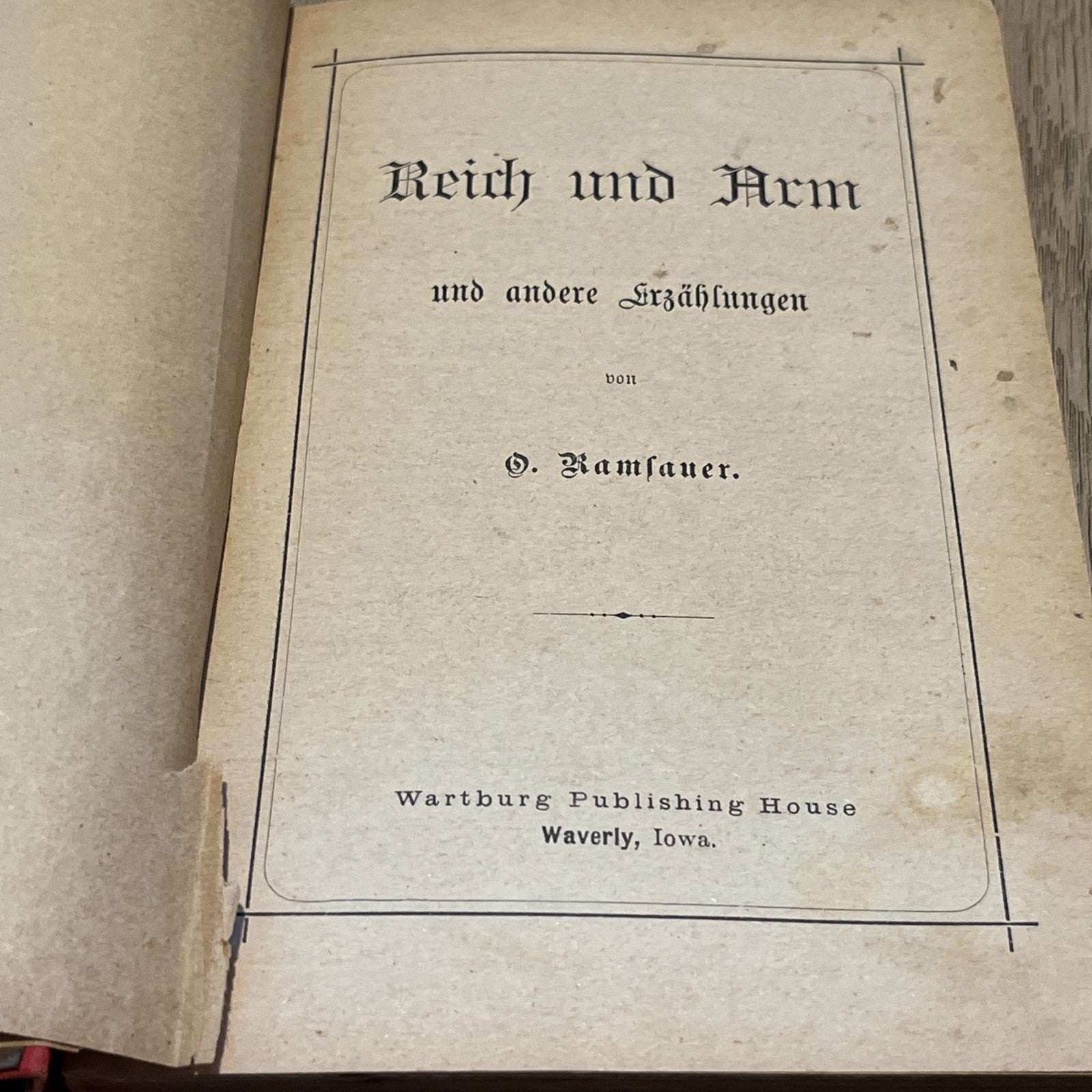 REICH & ARM und andere Erzahlungen Don O Ramsauer (German Edition ) Rare