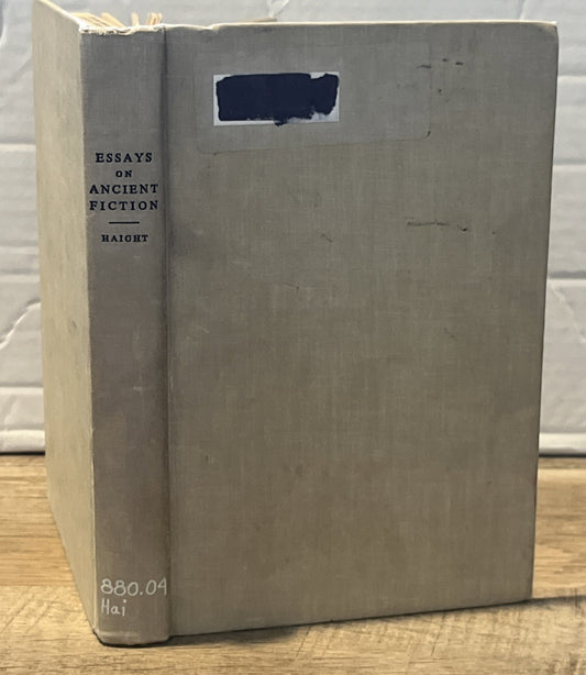 Essay on Ancient Fiction Elizabeth Hazelton Haight Professor of Latin, Vassar Cl