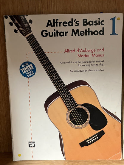 Alfred's Basic Guitar Method 1 and 2 by Alfred d'Auberge; Morton Manus 1990 & 92
