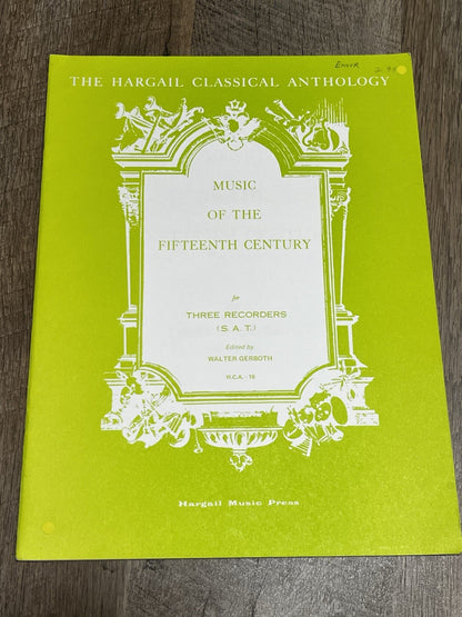 Music of the Fifteenth Century for 3 Recorders SAT Walter Gerboth Sheet Music