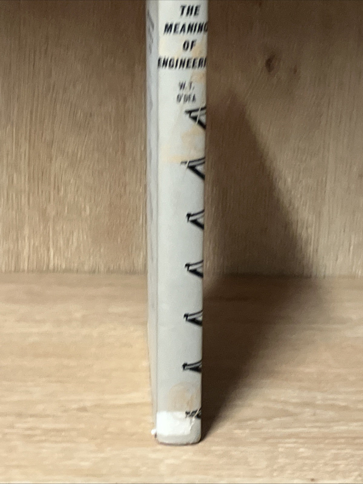 The Meaning of Engineering  William T O’Dea B.  Sc. M.i.E.E F.M.A 1961