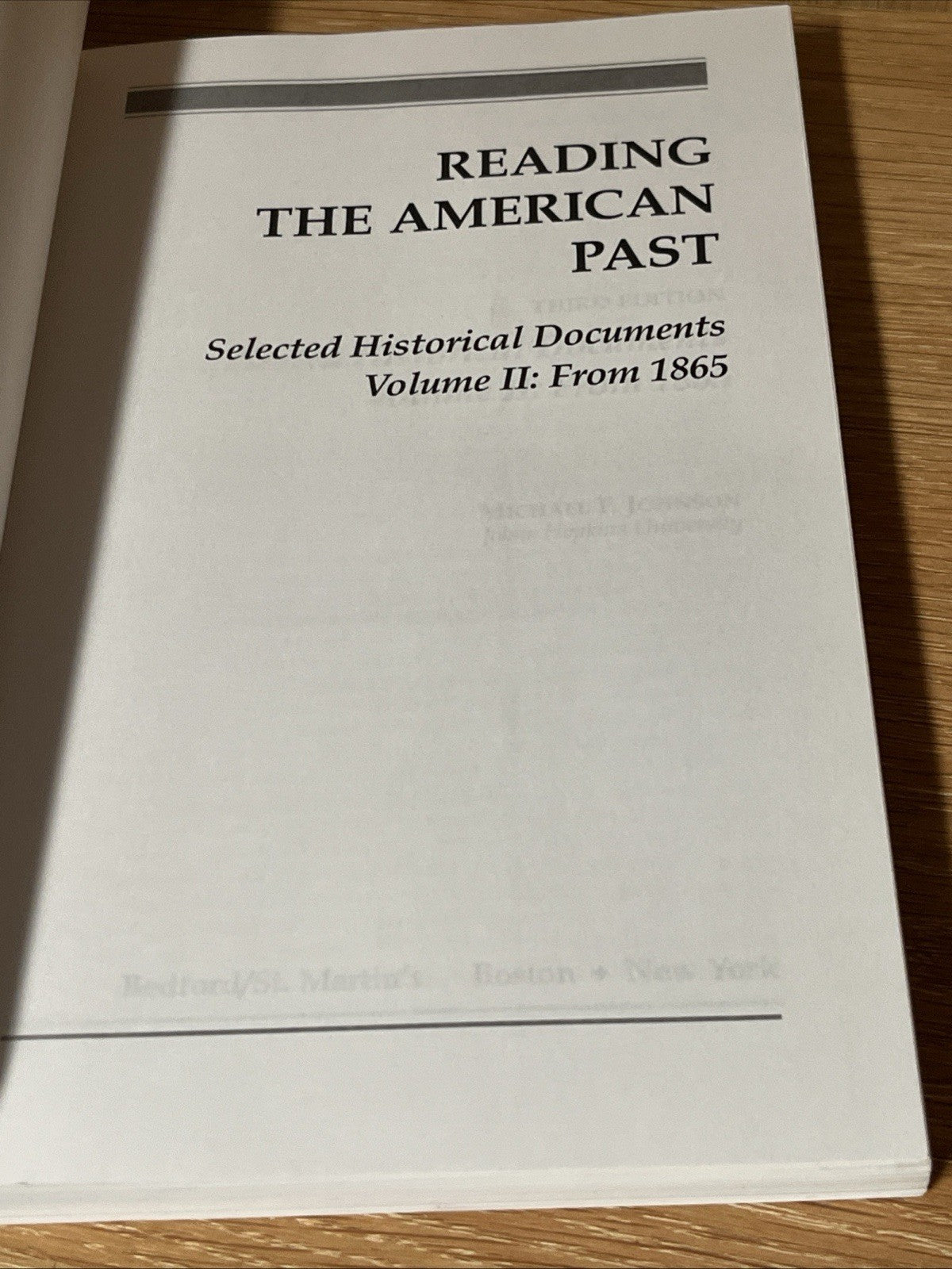 Reading the American Past: Selected Historical Documents, Vol.  1-2 To 1865-1877