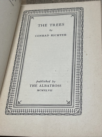 THE TREES Conrad Richter, First Edition,1947 Paperback